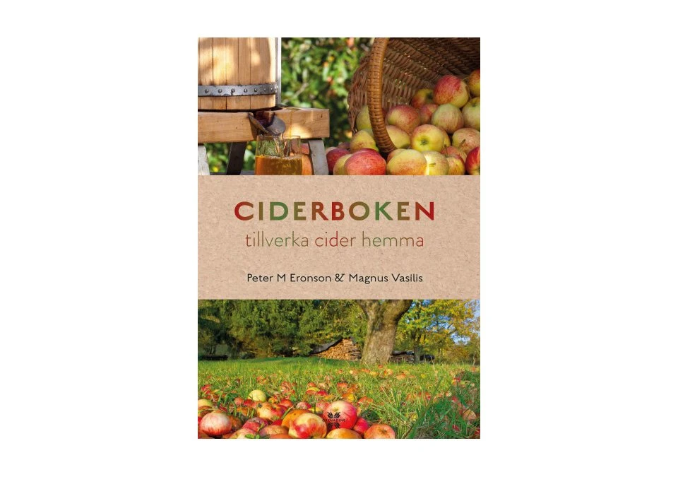 Ciderboken: Tillverka cider hemma